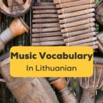 vocabulary about music in lithuanian