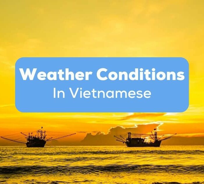 weather conditions in Vietnamese