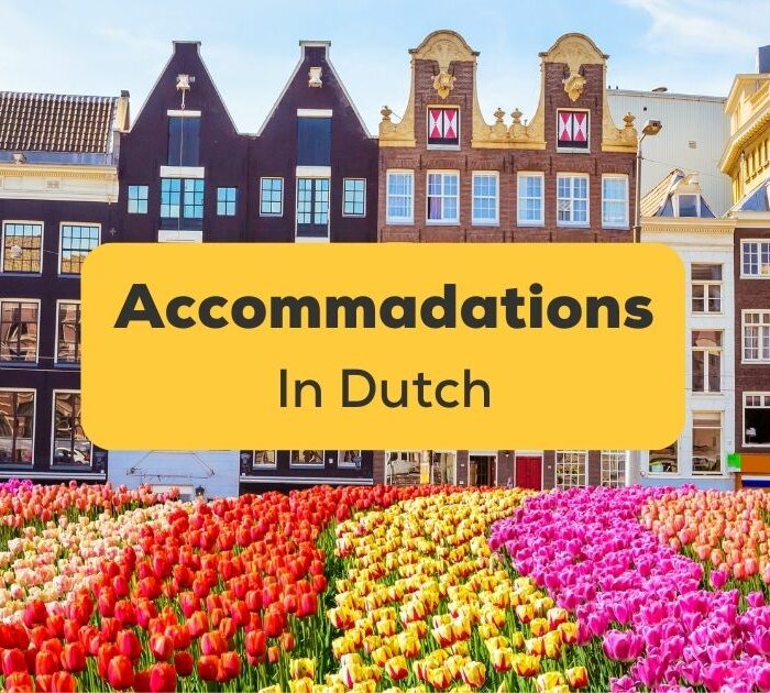 Accommodations in Dutch