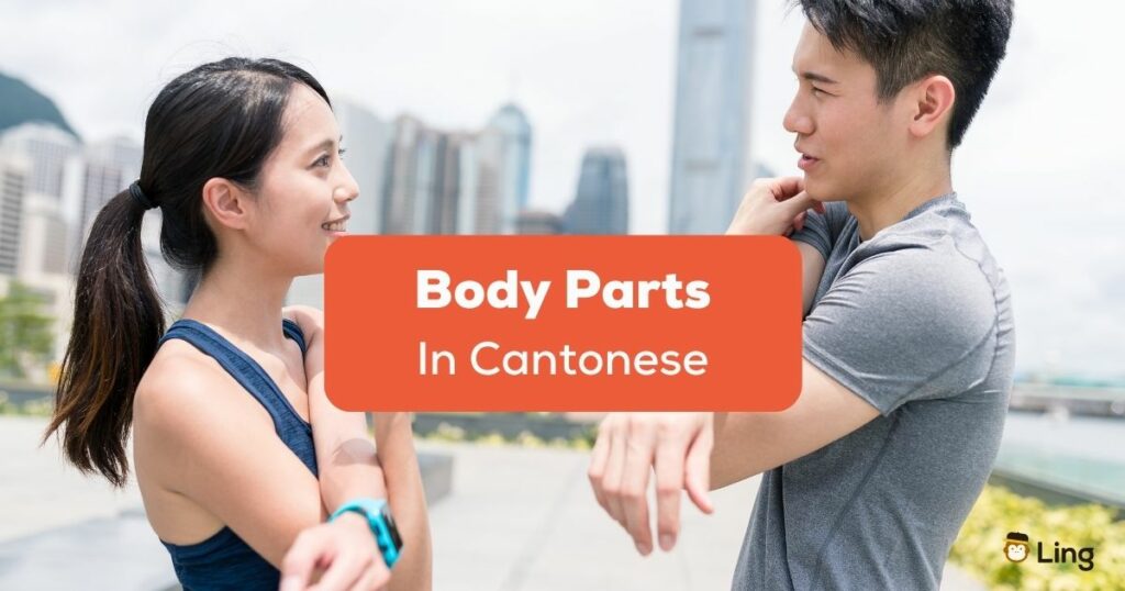 Body-Parts-In-Cantonese-Ling
