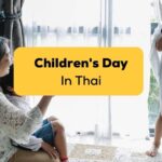 Children's Day In Thai-ling app