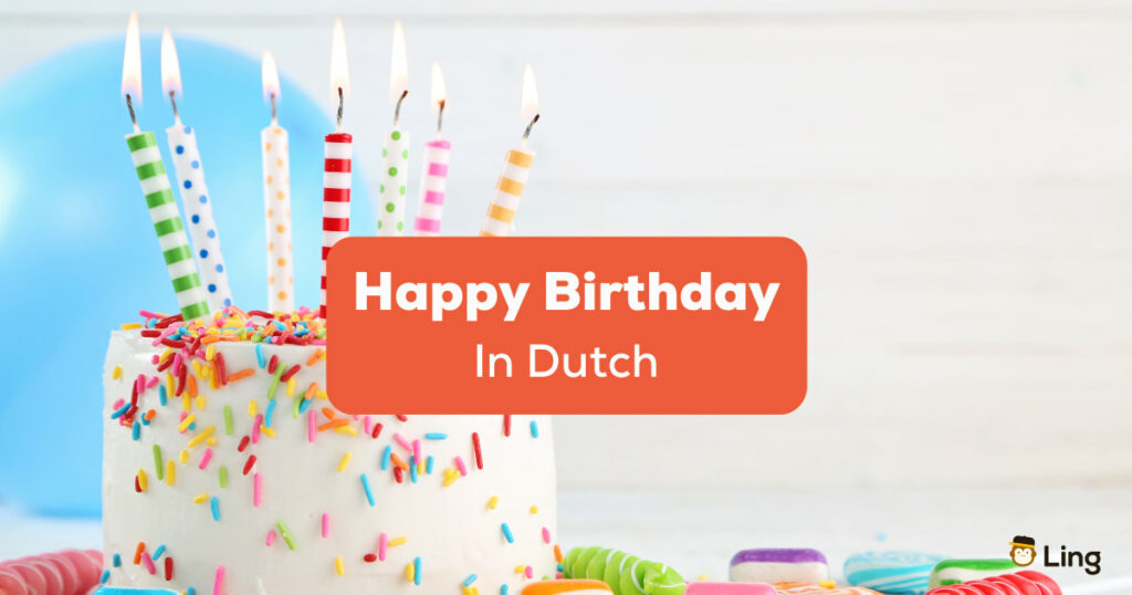 Happy birthday in Dutch