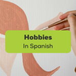 Hobbies In Spanish