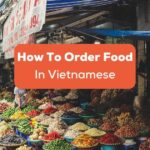 How To Order Food In Vietnamese