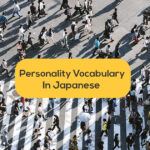 Shibuya-street-personality vocabulary in japanese