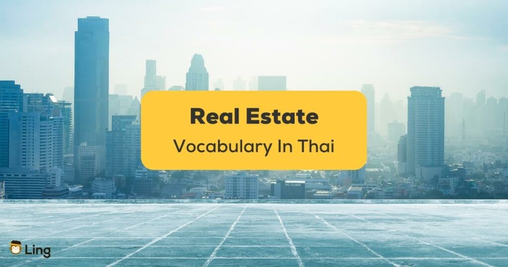 Real Estate Vocabulary In Thai-ling app