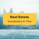Real Estate Vocabulary In Thai-ling app