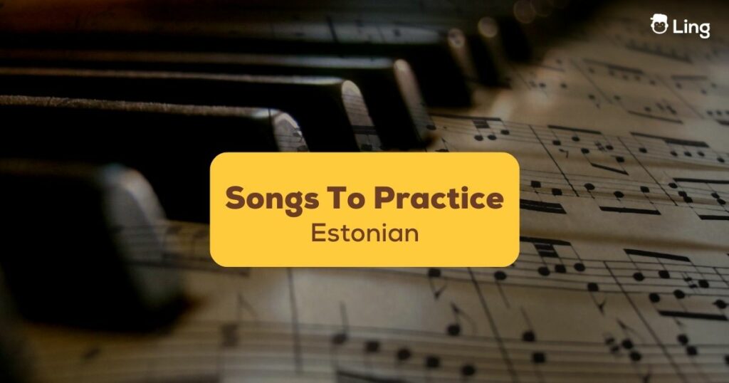 Songs To Practice Estonian