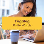 Tagalog Polite Words