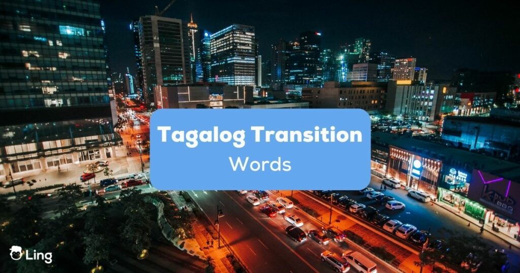 Tagalog Transition Words - Ling app