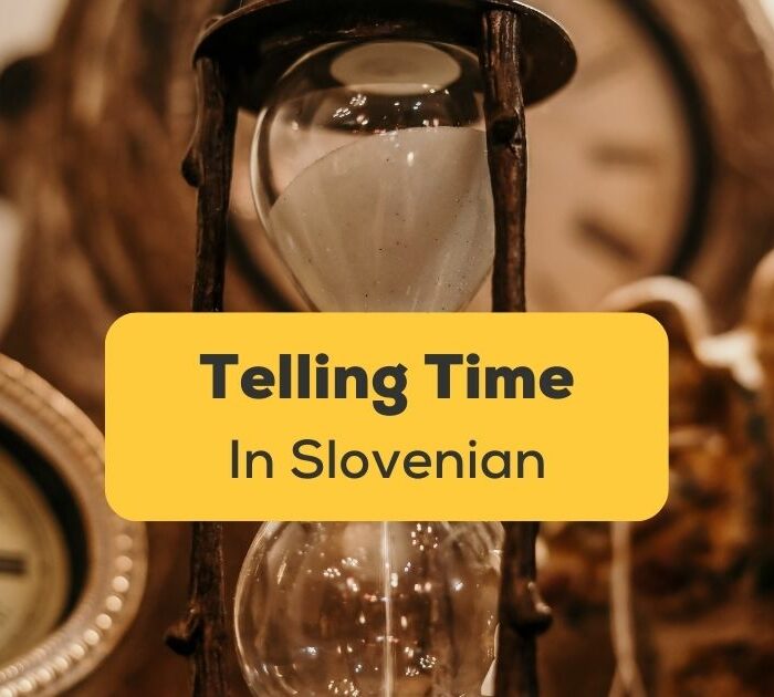 Telling Time In Slovenian Featured Image LING APP