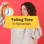 Telling Time in Slovenian
