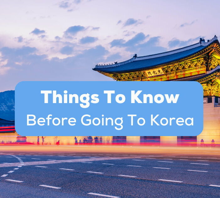 Things to know before going to Korea