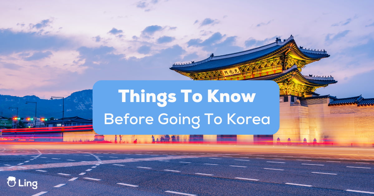 25+ Best Things To Know Before Going To Korea - Ling App