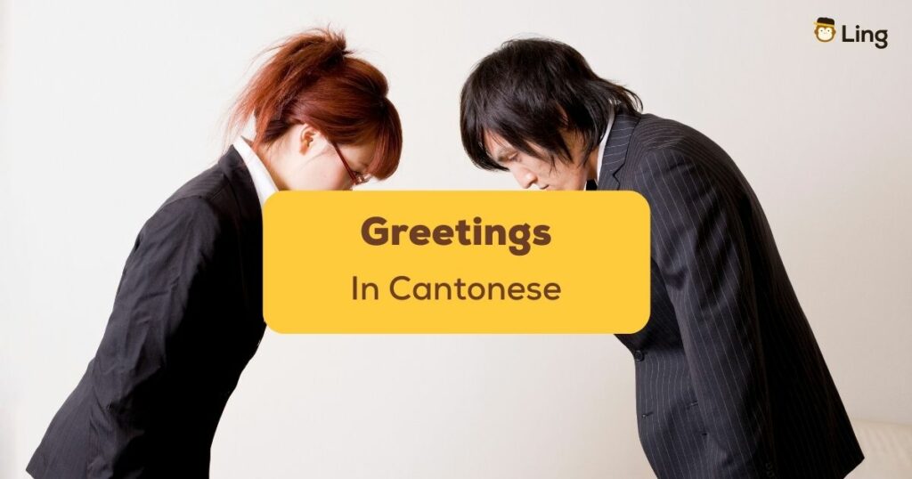 Greetings In Cantonese