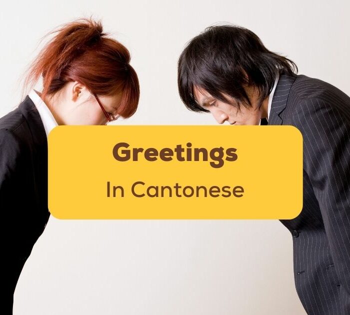 Greetings In Cantonese