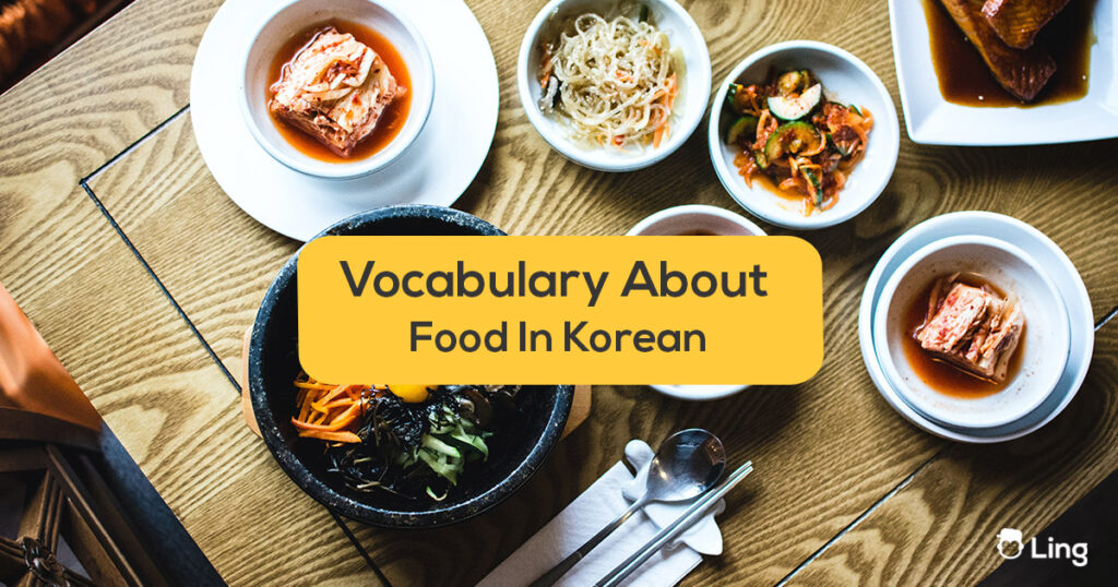 vocabulary about food in korean- korean food