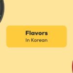 Flavors in Korean