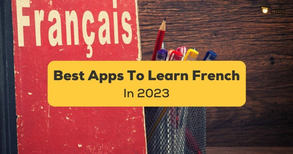 Best apps to learn French 2023