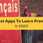 Best apps to learn French 2023
