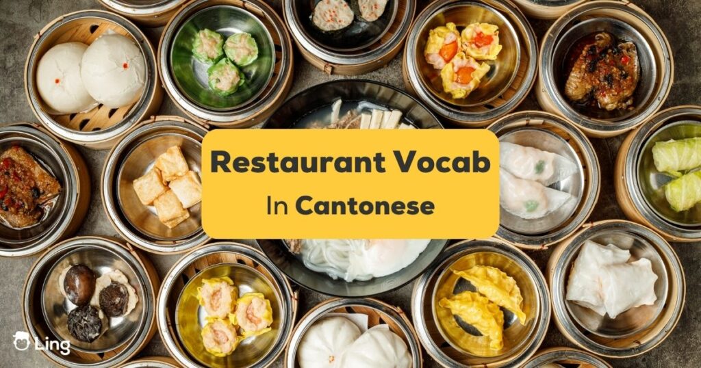 Cantonese Restaurant Vocabulary - Ling App
