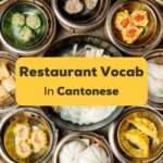 Cantonese Restaurant Vocabulary - Ling App