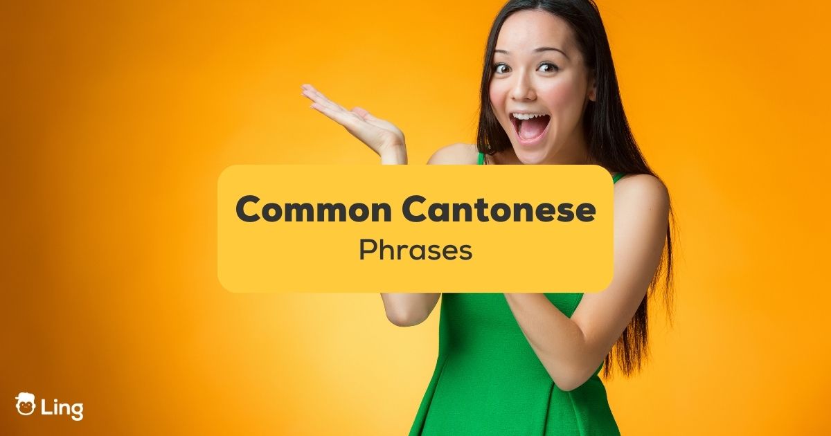 common-cantonese-phrases-1-helpful-guide-to-fluency-ling-app