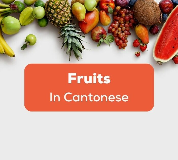 How To Name Fruits In Cantonese