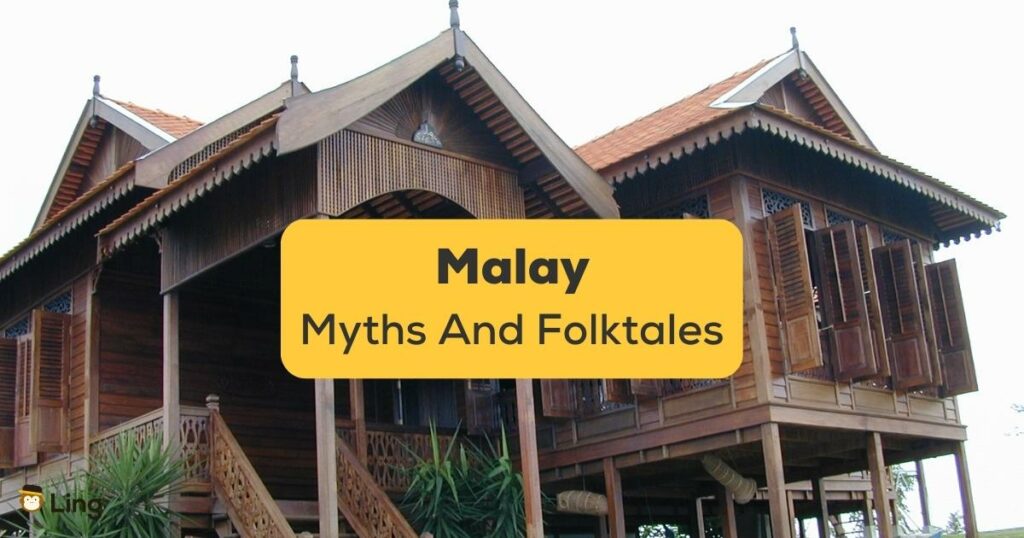 Malay Myths and Folktales-ling-app-houses