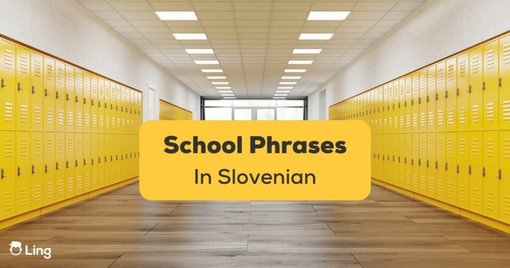 Slovenian School Phrases Ling