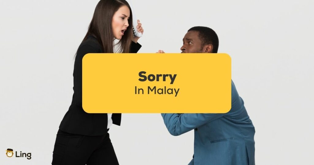Sorry in Malay_ling app_learn Malay_colleagues apologizing