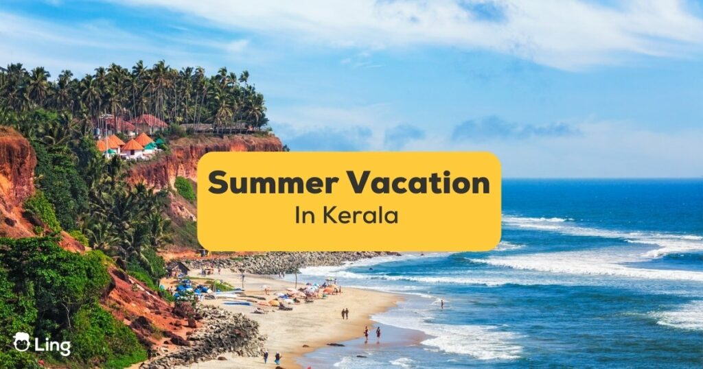Summer vacation in Kerala