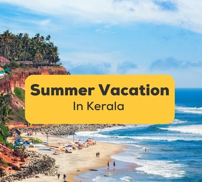 Summer vacation in Kerala