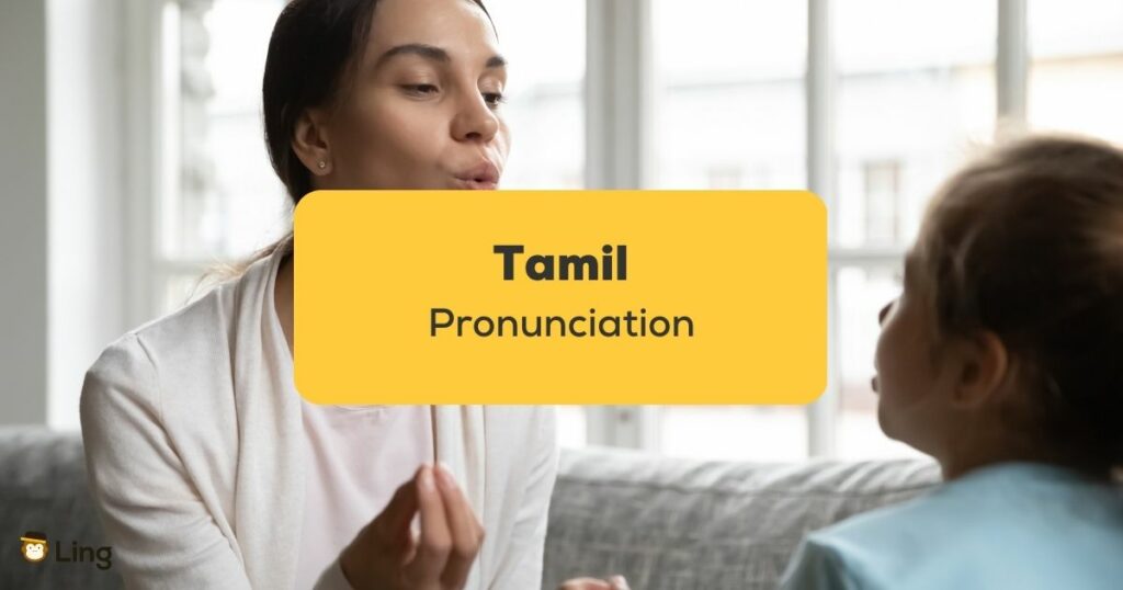 Tamil Pronunciation_ling app_learn tamil_teacher student pronounce