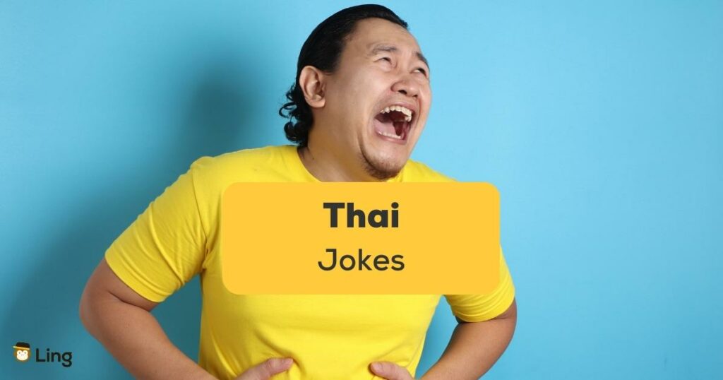 Thai jokes-ling-app-man laughs