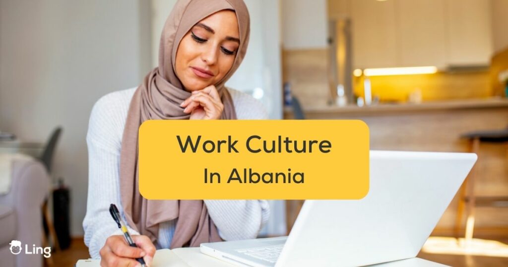 Work culture in Albania Ling featured