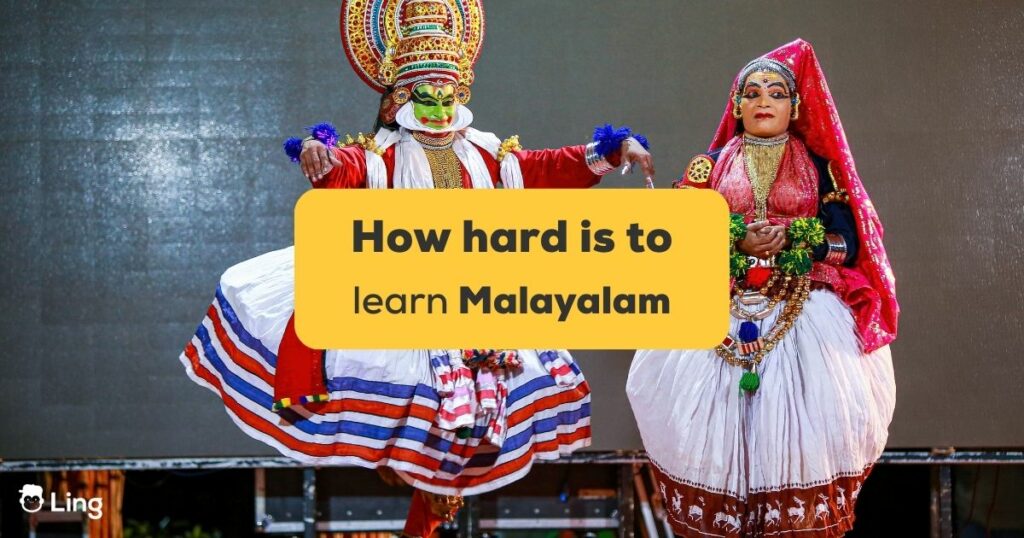 How hard it is to learn malayalam