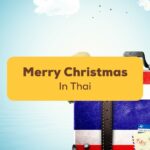 merry-christmas-in-thai-Ling-app-luggage-traveler