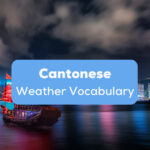 Cantonese Weather Vocabulary