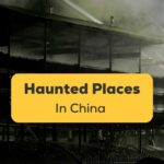 Haunted Places In China Ling
