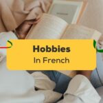 Hobbies In French