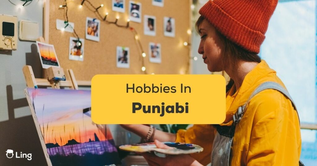 Hobbies In Punjabi Ling