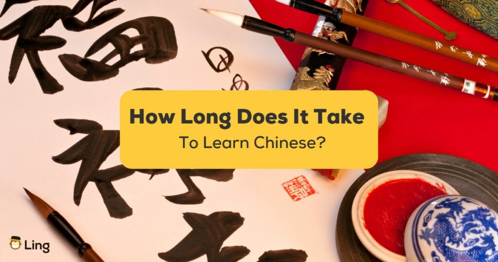How Long Does It Take Learn Chinese - Ling