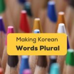 Making Korean Words Plural Ling