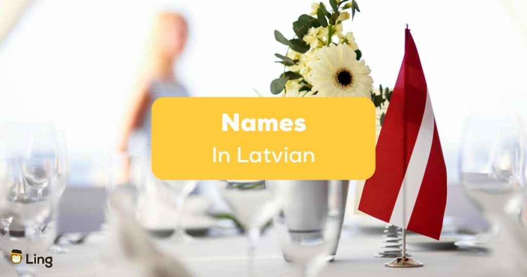 Popular Names in Latvian and their meaning Ling app
