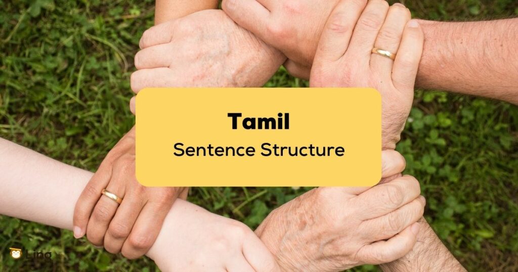 Tamil Sentence Structure_ling app_learn tamil_hold hands together