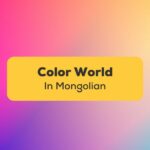 Colors in Mongolian