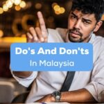 Understand the do's and don'ts in Malaysia before traveling to Kuala Lumpur.