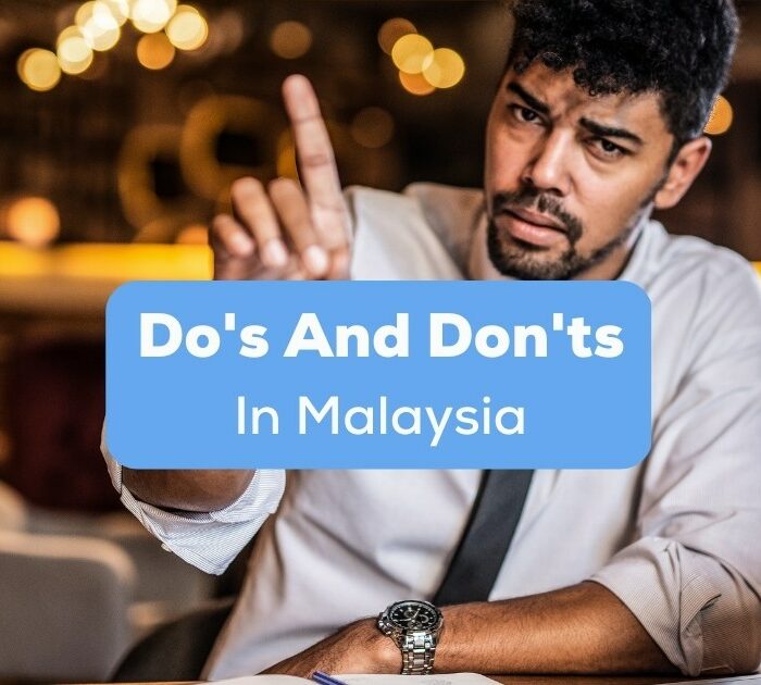 Understand the do's and don'ts in Malaysia before traveling to Kuala Lumpur.