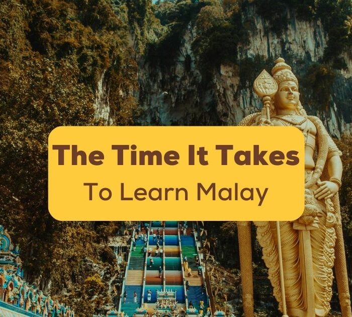 How long does it REALLY take to learn Malay?